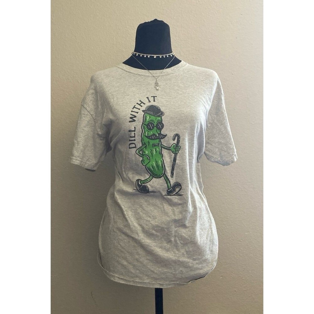 Dill with it Novelty T-Shirt